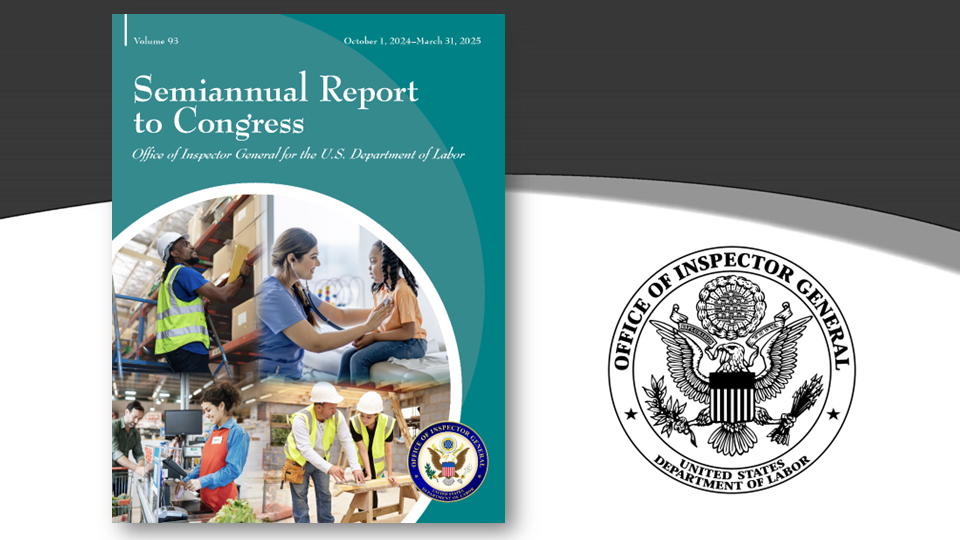 DOL-OIG Semiannual Report to Congress Volume 93